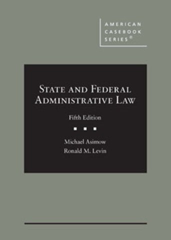 Asimow state and federal administrative law